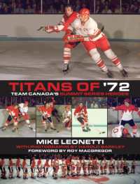 Titans of '72 : Team Canada's Summit Series Heroes