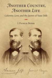 Another Country, Another Life : Calumny, Love, and the Secrets of Isaac Jelfs
