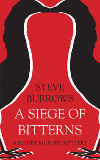 A Siege of Bitterns (Birder Murder Mystery") 〈1〉