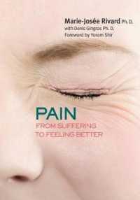 Pain : From Suffering to Feeling Better (Your Health)