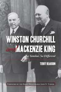 Winston Churchill and Mackenzie King : So Similar, So Different