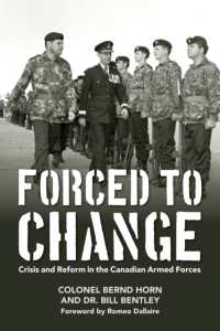 Forced to Change : Crisis and Reform in the Canadian Armed Forces