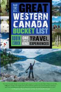 The Great Western Canada Bucket List : One-of-a-Kind Travel Experiences (The Great Canadian Bucket List)
