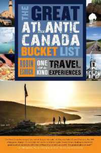The Great Atlantic Canada Bucket List : One-of-a-Kind Travel Experiences
