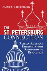 The St. Petersburg Connection : Russian-American Friendship from Revolution to Revolution