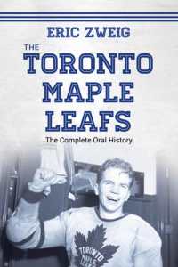 The Toronto Maple Leafs : The Complete Oral History