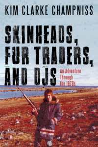 Skinheads, Fur Traders, and DJs : An Adventure through the 1970s