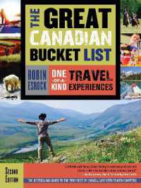The Great Canadian Bucket List : One-of-a-Kind Travel Experiences （2ND）