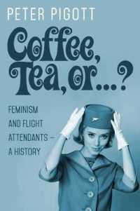 Coffee, Tea, or ...? : Feminism and Flight Attendants — a History