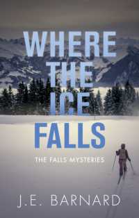 Where the Ice Falls : The Falls Mysteries (The Falls Mysteries)