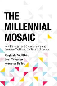 The Millennial Mosaic : How Pluralism and Choice Are Shaping Canadian Youth and the Future of Canada