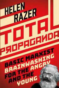 Total Propaganda : Basic Marxist Brainwashing for the Angry and the Young