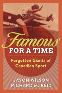 Famous for a Time : Forgotten Giants of Canadian Sport