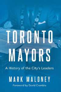Toronto Mayors : A History of the City's Leaders