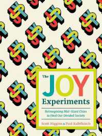 The Joy Experiments : Reimagining Mid-sized Cities to Heal Our Divided Society