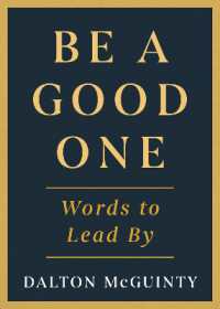Be a Good One : Words to Lead by