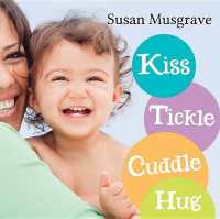 Kiss, Tickle, Cuddle, Hug （Board Book）