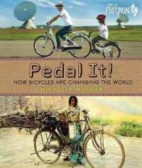 Pedal It! : How Bicycles are Changing the World (Orca Footprints)