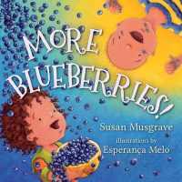 More Blueberries! （Board Book）