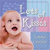 Lots of Kisses （Board Book）
