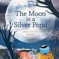 The Moon is a Silver Pond （Board Book）