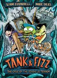 Tank & Fizz: the Case of the Tentacle Terror (Tank & Fizz)