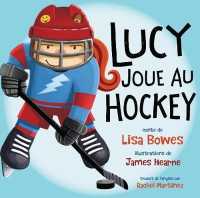Lucy joue au hockey : au hockey (au hockey)