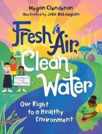 Fresh Air, Clean Water: Our Right to a Healthy Environment (Orca Think)
