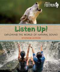 Listen Up! : Exploring the World of Natural Sound (Orca Footprints)