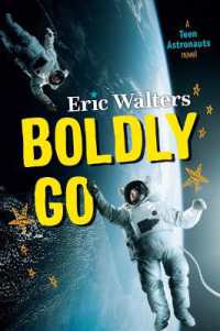 Boldly Go : Teen Astronauts #2 (Teen Astronauts)