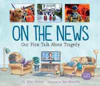 On the News : Our First Talk about Tragedy (World around Us)