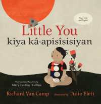 Little You / Kiya K�-Apis�sisiyan （Bilingual Edition, English and Plains Cree）