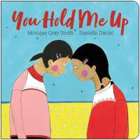 You Hold Me Up （Board Book）