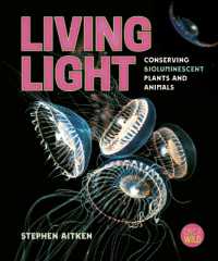Living Light : Conserving Bioluminescent Plants and Animals (Orca Wild)