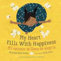 My Heart Fills with Happiness （Bilingual Edition, English and Spanish）
