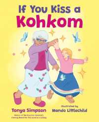 If You Kiss a Kohkom （Bilingual Edition, English and Plains Cree）