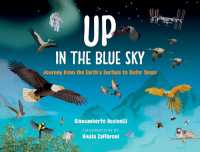 Up in the Blue Sky : Journey from the Earth's Surface to Outer Space (Orca Up and Down)