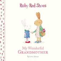 Ruby Red Shoes : My Wonderful Grandmother (Ruby Red Shoes)