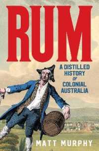 Rum : A Distilled History of Colonial Australia