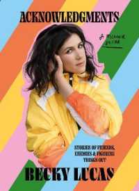 Acknowledgments : Stories of Friends, Enemies and Figuring Things Out