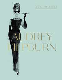 Audrey Hepburn : Icons of Style, for fans of Megan Hess, the Little Books of Fashion and the Complete Catwalk Collections