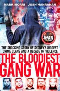 The Bloodiest Gang War : from the makers of the Foxtel documentary 'The War' and TikTok's 'CrimCity'