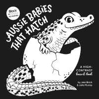Aussie Babies That Hatch: A high-contrast board book : (Black and White for Babies, #6) (Black and White for Babies) （Board Book）