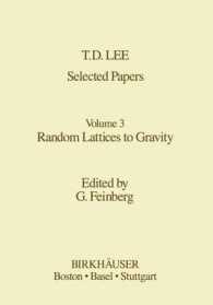 Selected Papers : Random Lattices to Gravity (Contemporary Physicists)