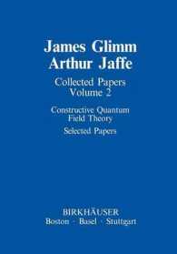 Collected Papers : Constructive Quantum Field Theory Selected Papers (Contemporary Physicists)