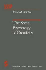 The Social Psychology of Creativity (Springer Series in Social Psychology) （Reprint）