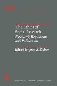 The Ethics of Social Research : Fieldwork, Regulation, and Publication (Springer Series in Social Psychology)