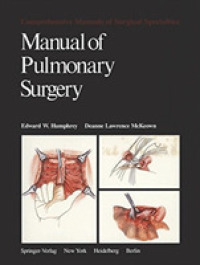 Manual of Pulmonary Surgery (Comprehensive Manuals of Surgical Specialties) （COM REP）