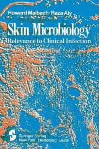 Skin Microbiology : Relevance to Clinical Infection