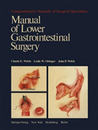 Manual of Lower Gastrointestinal Surgery (Comprehensive Manuals of Surgical Specialties) （COM REP）